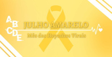Julho Amarelo - Mês das Hepatites Virais